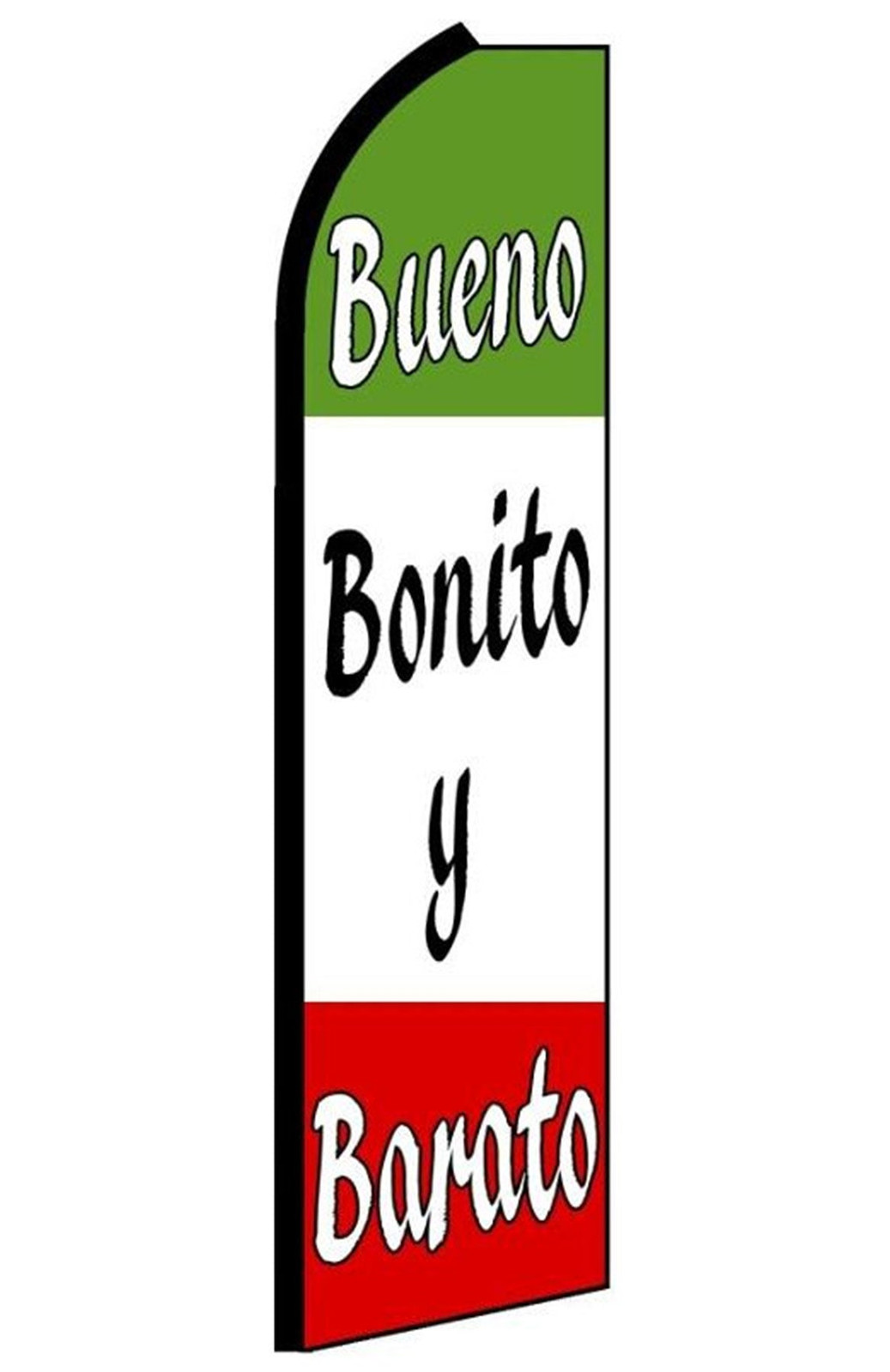 Green, white and red flag reading Bueno Bonito y Barato, design SD0