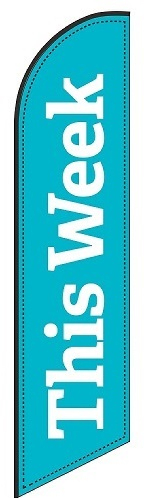 Turquoise feather flag with white This Week lettering