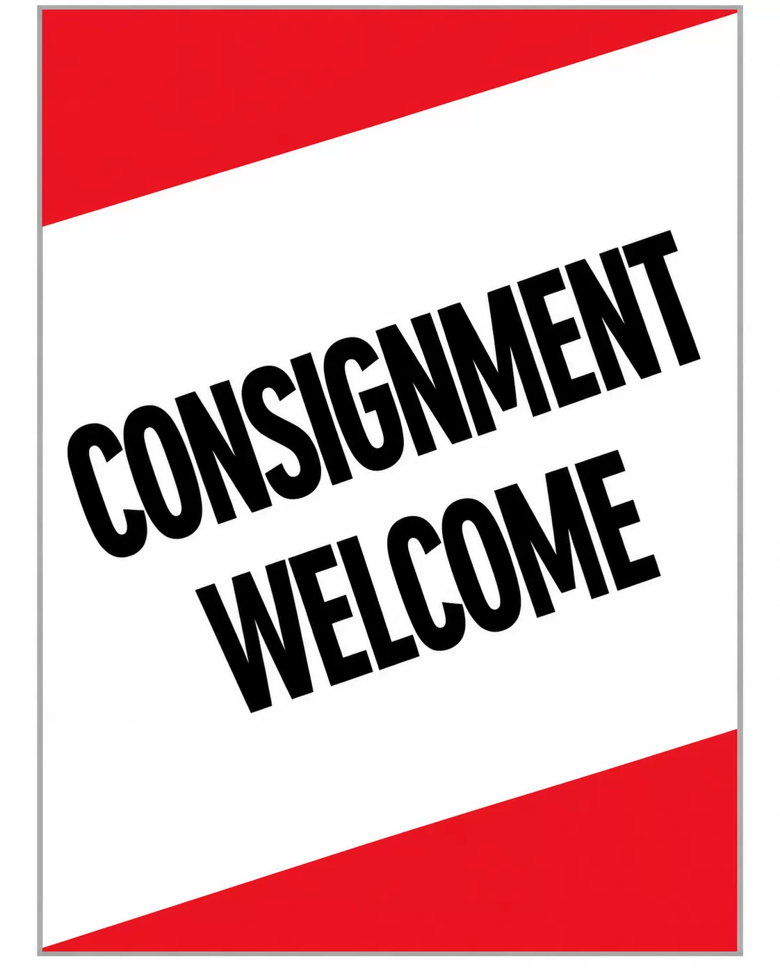 White Consignment Welcome sign with black lettering and red diagonal bands
