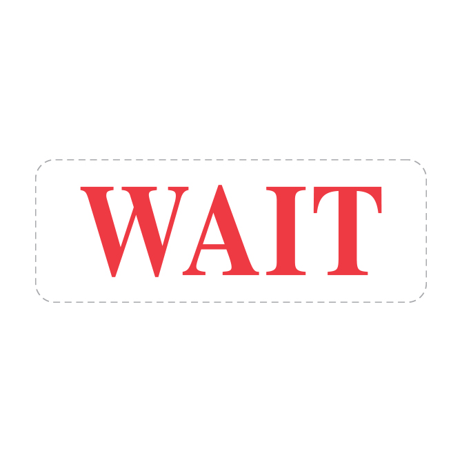 Red WAIT stamp impression preview